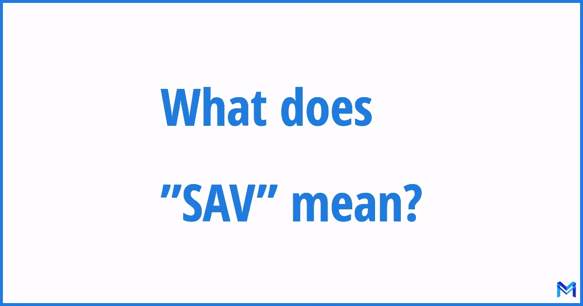 How many definitions for SAV are there?